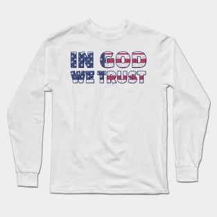 In God We Trust Long Sleeve T-Shirt